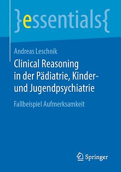 Clinical Reasoning in der Pädiatrie, Kinder- und Jugendpsychiatrie