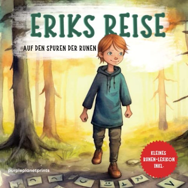 Eriks Reise: Auf den Spuren der Runen