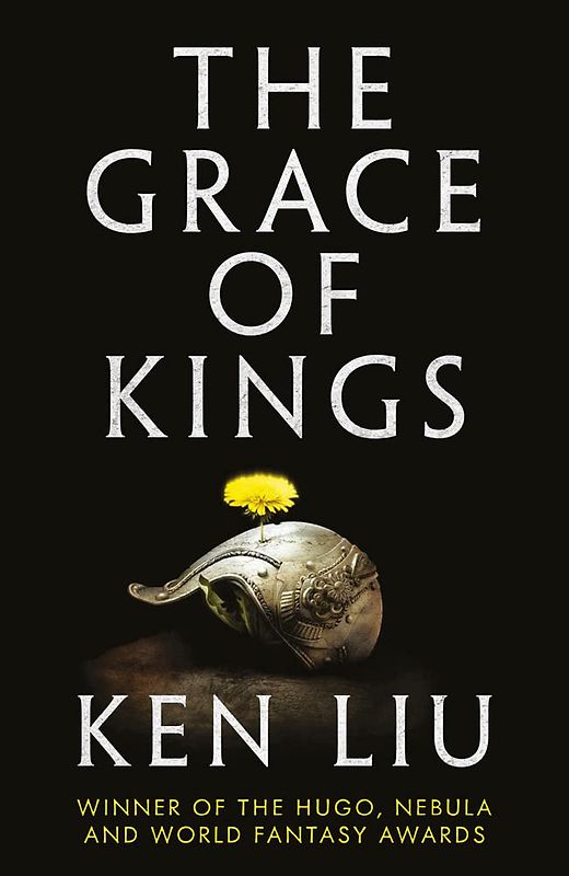 The Grace of Kings - Ken Liu [Paperback]