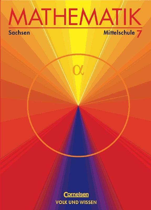 Mathematik Sekundarstufe I - Ausgabe Volk und Wissen. Mittelschule Sachsen / 7. Schuljahr - Schülerbuch