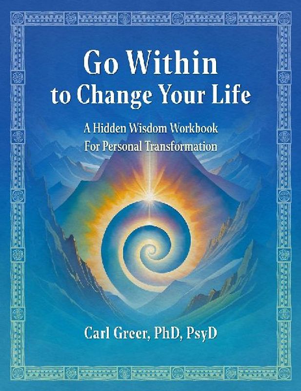 Go Within to Change Your Life