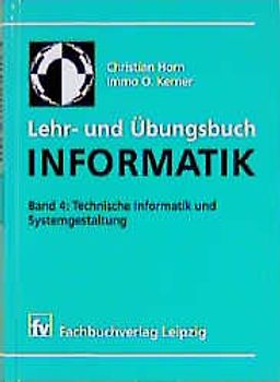 Lehr- und Übungsbuch Informatik