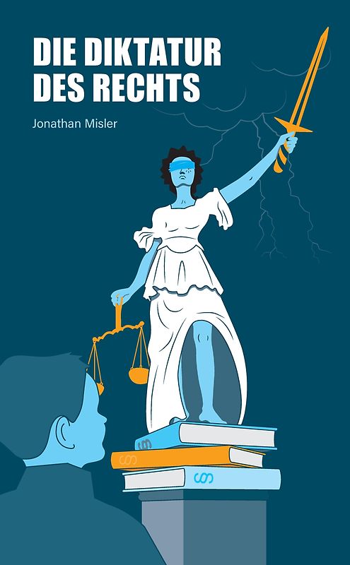 Die Diktatur des Rechts - eine Analyse der operativen Funktionsweise der Bundesrepublik Deutschland inklusive Maßnahmen zur Verbesserung