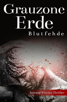 Grauzone Erde - Blutfehde