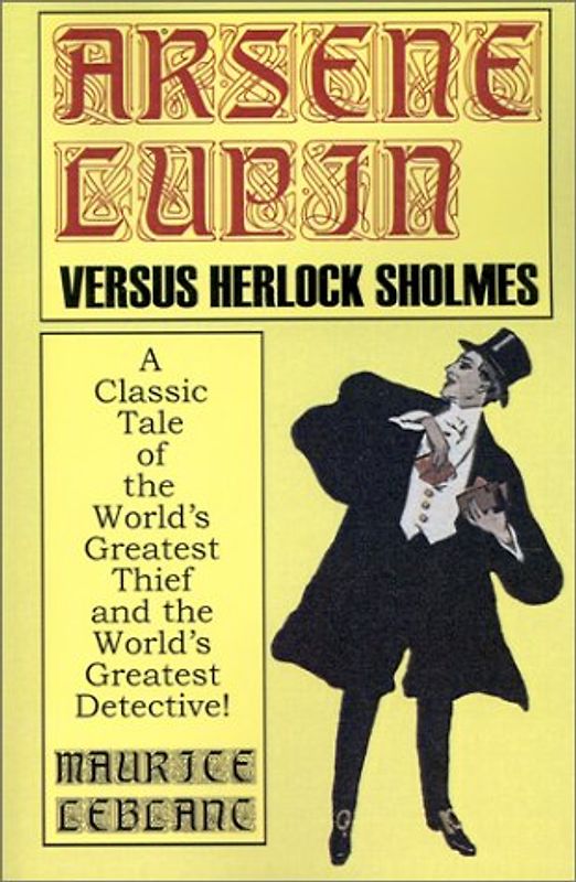 Arsene Lupin Vs. Herlock Sholmes - Leblanc, Maurice