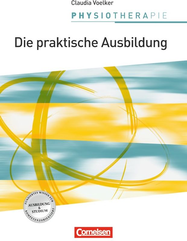 Physiotherapie / Die praktische Ausbildung