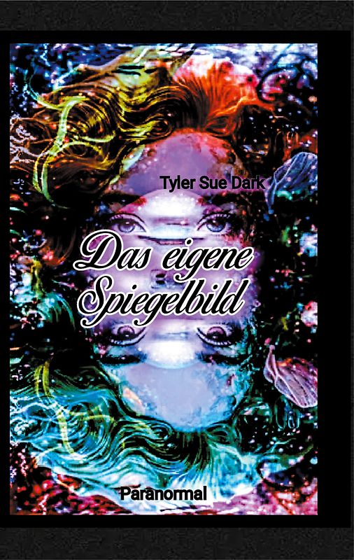 Das eigene Spiegelbild