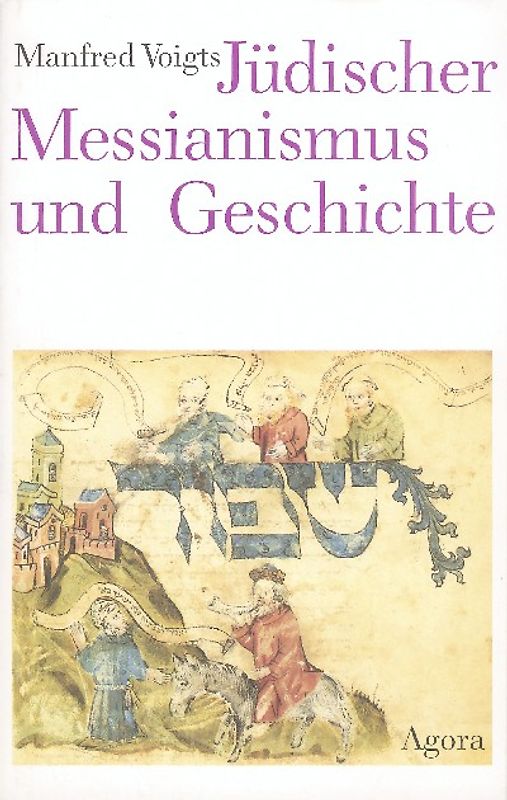 Jüdischer Messianismus und Geschichte