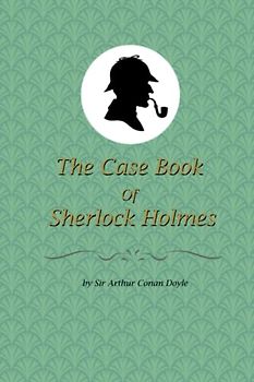 The Casebook of Sherlock Holmes