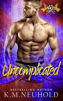 Uncomplicated (Inked, Band 2)