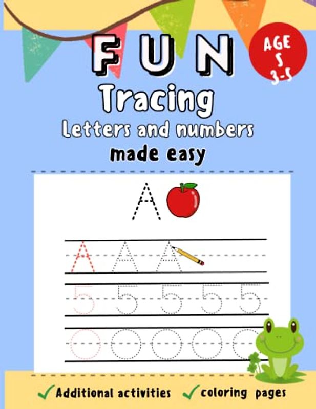 Fun Tracing Letters and Numbers for Kids :Kids Ages 3-5, made easy
