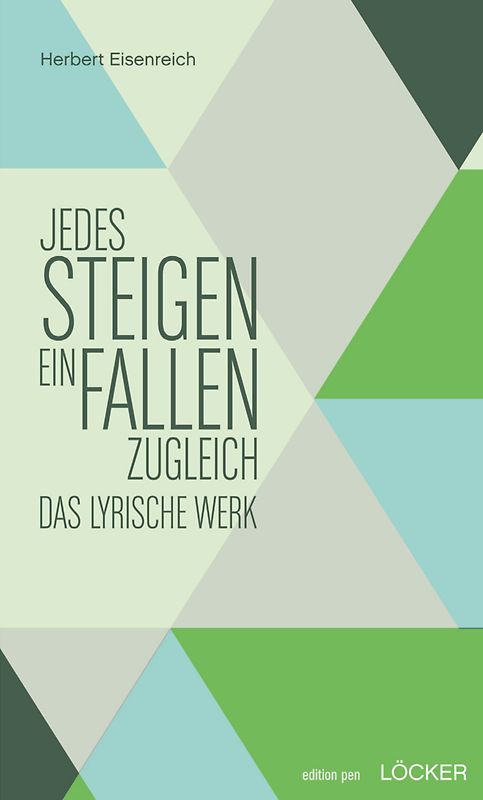 "Jedes Steigen ein Fallen zugleich"