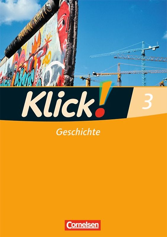 Klick! Geschichte - Fachhefte für alle Bundesländer - Ausgabe ab 2008 - Band 3