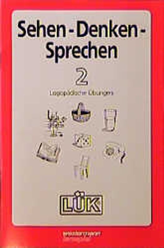 LÜK. Fördern und Fordern / Sehen-Denken-Sprechen 2: Logopädische Übungen
