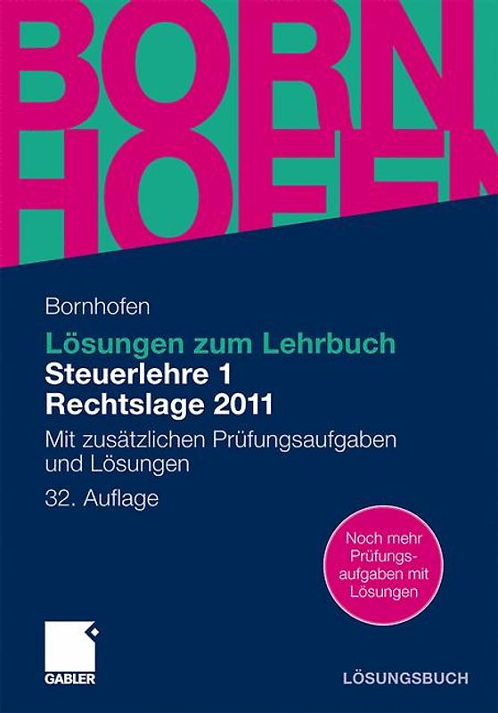 Lösungen zum Lehrbuch Steuerlehre 1 Rechtslage 2011