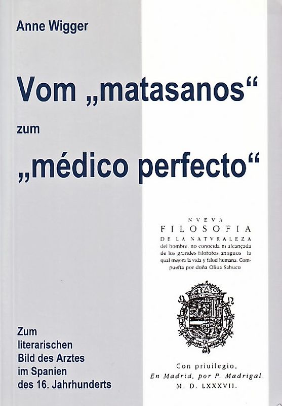 Vom "matasanos" zum "médico perfecto"