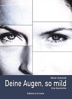 Deine Augen, so mild