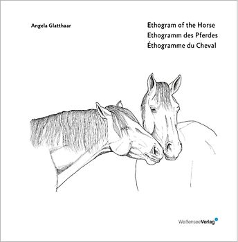 Ethogram of the Horse - Ethogramm des Pferdes - Ethogramme du Cheval