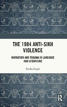 The 1984 Anti-Sikh Violence