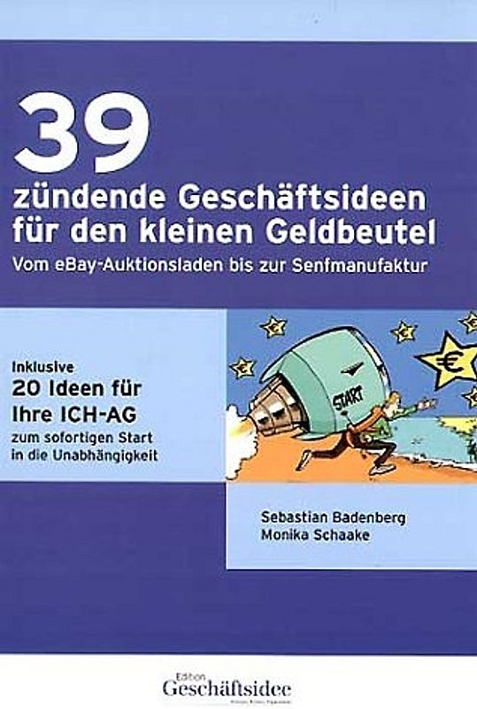 39 zündende Geschäftsideen für den kleinen Geldbeutel