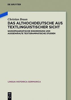 Das Althochdeutsche aus textlinguistischer Sicht