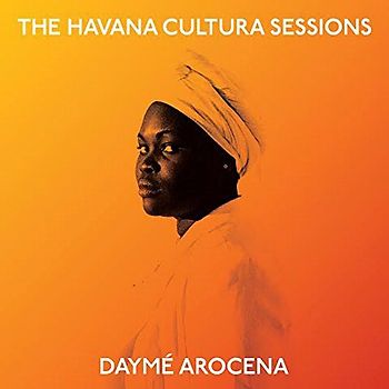 Arocena,Dayme - The Havana Cultura Sessions Ep