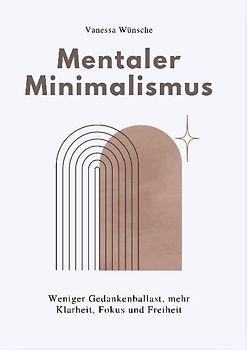 MENTALER MINIMALISMUS