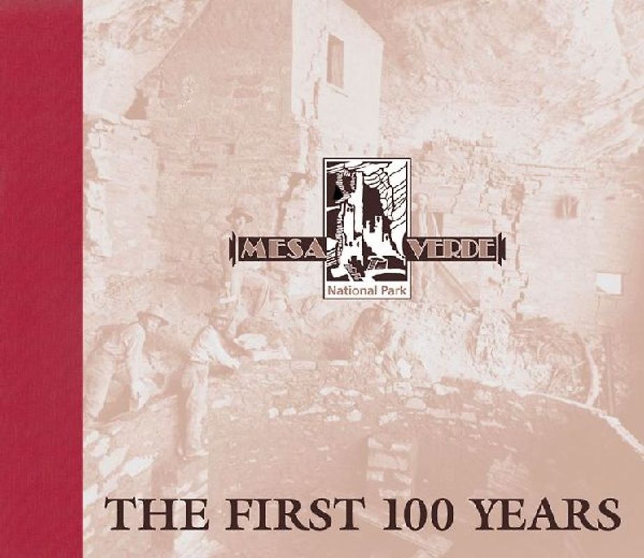 Mesa Verde National Park: The First 100 Years