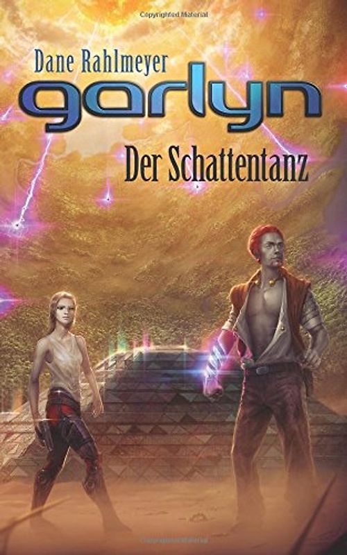 Garlyn: Der Schattentanz (Schattenraum-Trilogie 2) - Rahlmeyer, Dane