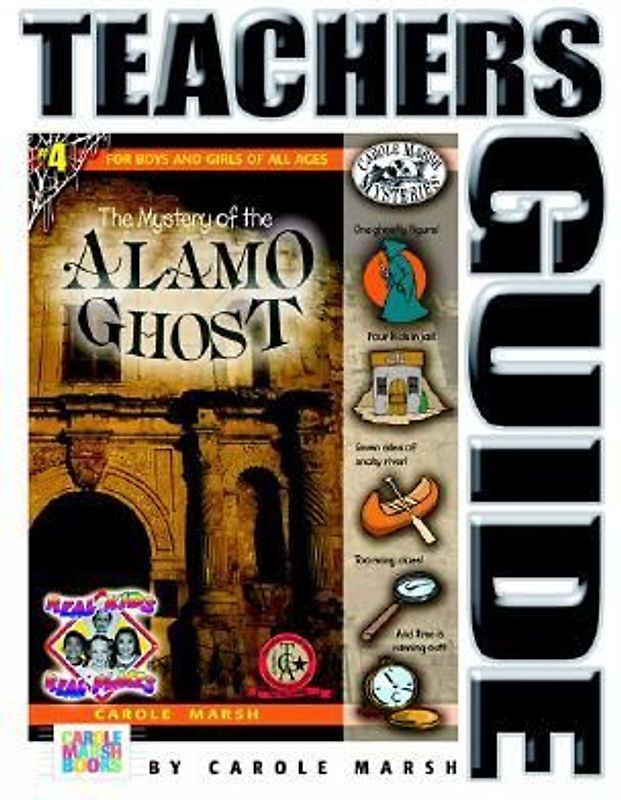 The Mystery of the Alamo Ghost Teacher's Guide