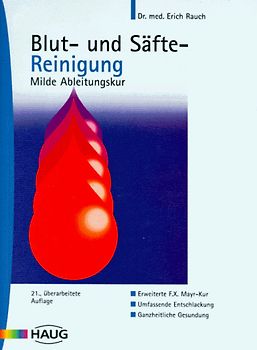 Blut- und Säftereinigung. Milde Ableitungskur