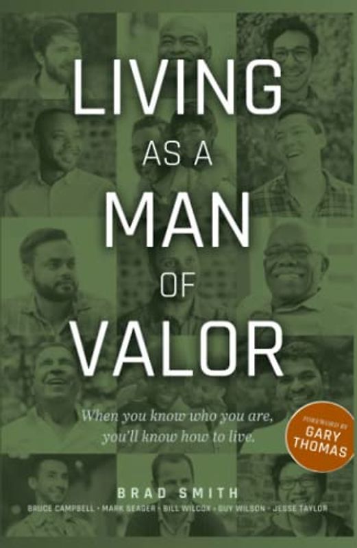 Living as a Man of Valor