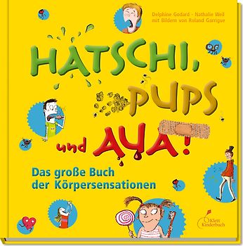 Hatschi, Pups und Aua!