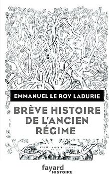 Brève histoire de l'Ancien Régime
