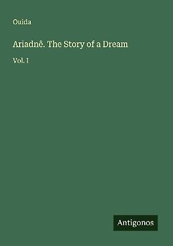 Ariadnê. The Story of a Dream