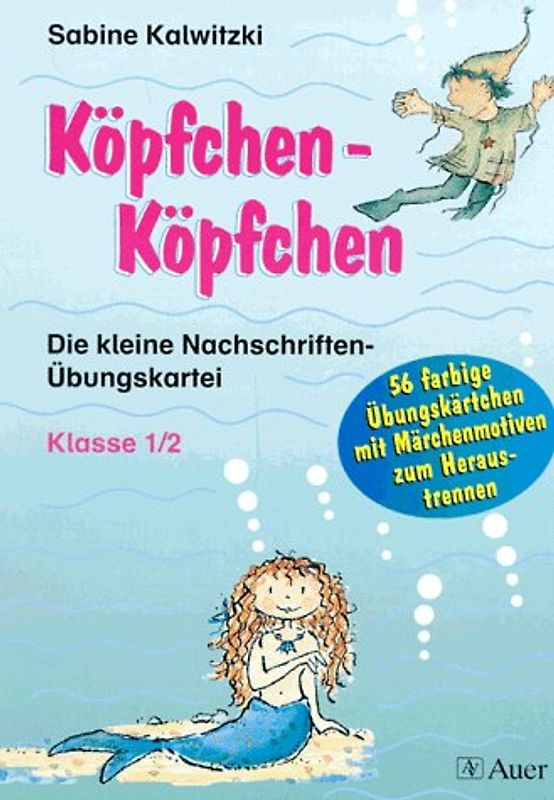 Köpfchen - Köpfchen. Die kleine Nachschriften-Übungsdatei