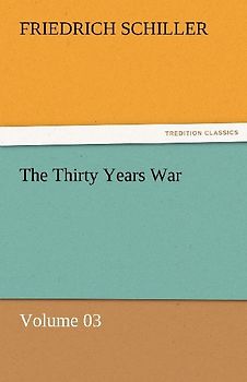 The Thirty Years War - Volume 03