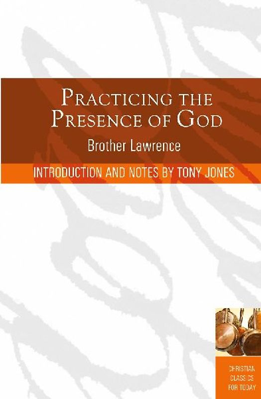 Practicing the Presence of God