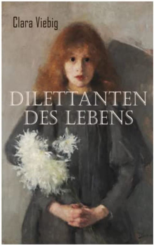 Dilettanten des Lebens: Liebesroman