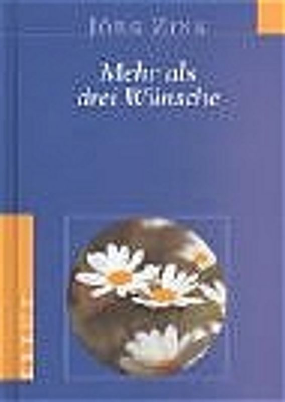 Mehr als drei Wünsche