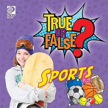 True or False? Sports