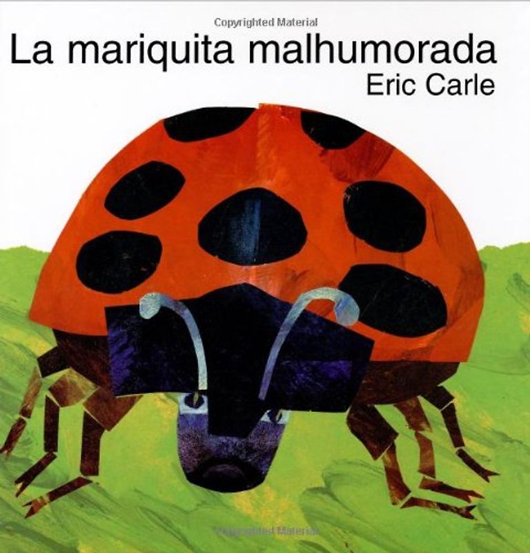 The Grouchy Ladybug (Spanish edition): La mariquita malhumorada - Carle, Eric
