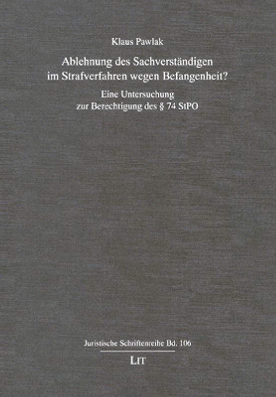 Ablehnung des Sachverständigen im Strafverfahren wegen Befangenheit?