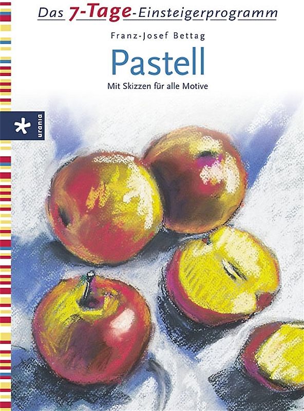 7-Tage-Einsteigerprogramm Pastell. Mit Vorlagenbogen zum Herausnehmen