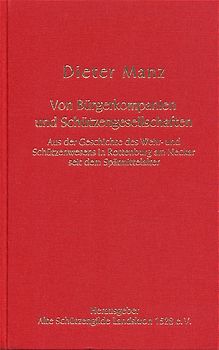 Von Bürgerkompanien und Schützengesellschaften