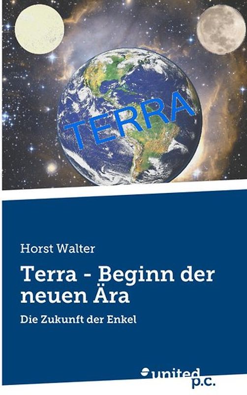 Terra - Beginn der neuen Ära