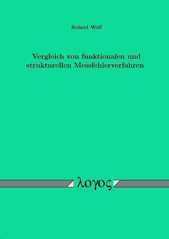 Vergleich von funktionalen und strukturellen Messfehlerverfahren