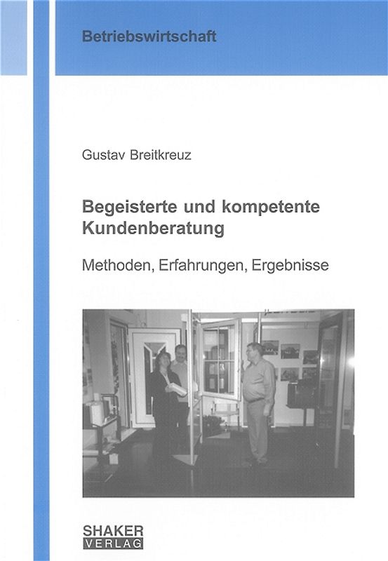 Begeisterte und kompetente Kundenberatung