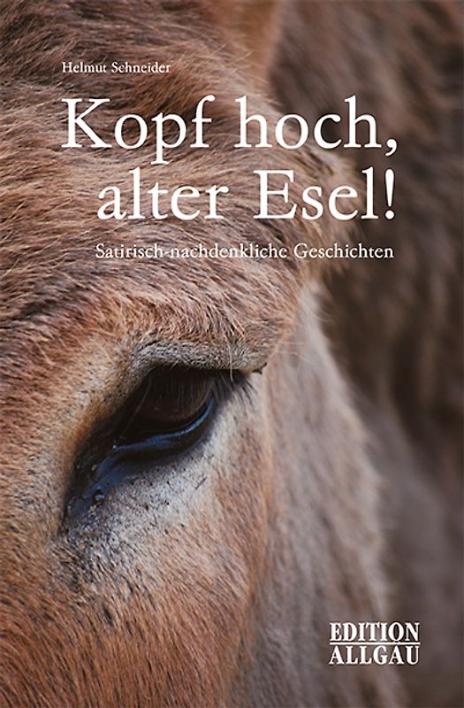 Kopf hoch, alter Esel!