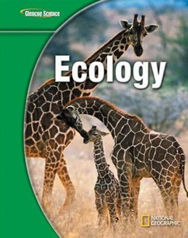 Glencoe Life Iscience Modules: Ecology, Grade 7, Student Edition